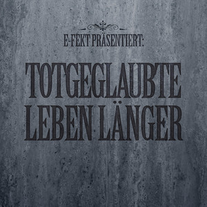 Totgeglaubte leben länger